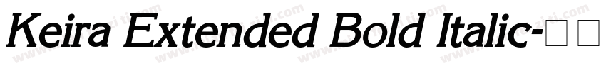 Keira Extended Bold Italic字体转换